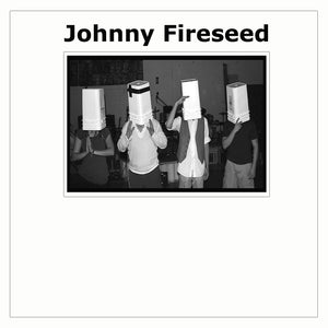 Johnny Fireseed - Debut Album